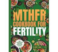 Jane T Ryan Mthfr Cookbook for Fertility (Tascabile)
