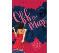 Jane Tara Off The Map (Tascabile) Lost Girls