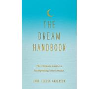 Jane Teresa Anderson The Dream Handbook (Copertina rigida)