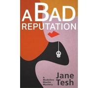 Jane Tesh A Bad Reputation (Copertina rigida) Madeleine Maclin Mystery
