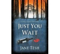 Jane Tesh Just You Wait (Copertina rigida) Grace Street Mystery