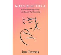 Jane Teverson Born Beautiful (Tascabile)