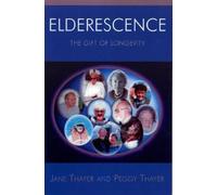 Jane Thayer Peggy Thayer Elderescence (Tascabile)