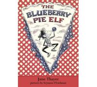 Jane Thayer The Blueberry Pie Elf (Tascabile)