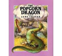 Jane Thayer The Popcorn Dragon (Copertina rigida)