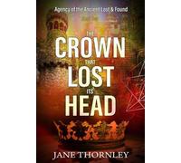 Jane Thornley The Crown that Lost its Head (Tascabile)