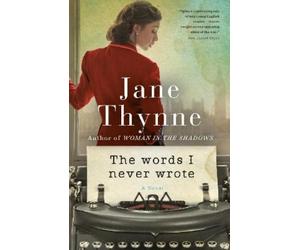 Jane Thynne The Words I Never Wrote (Tascabile)