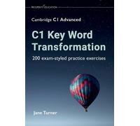 Jane Turner C1 Key Word Transformation (Tascabile)