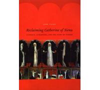Jane Tylus Reclaiming Catherine of Siena (Tascabile)