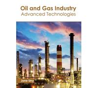 Jane Urry Oil and Gas Industry: Advanced Technologies (Copertina rigida)
