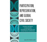 Jane W. Muthumb Participation, Representation and Global Civi (Copertina rigida)