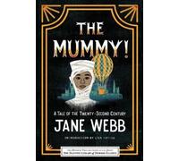 Jane Webb The Mummy A Tale of the Twenty-Second Century (Tascabile)