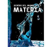 Jane Weir Dentro del mundo de la materia (Tascabile) Science: Informational Text