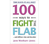 Jane Wenham-Jones 100 Ways to Fight the Flab (Tascabile)