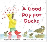 Jane Whittingham A Good Day for Ducks (Libro di cartone)