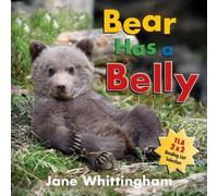 Jane Whittingham Bear Has a Belly (Copertina rigida) Big, Little Concepts