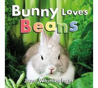 Jane Whittingham Bunny Loves Beans (Libro di cartone) Big, Little Concepts