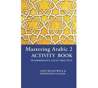 Jane Wightwick Mastering Arabic 2 Activity Book (Tascabile)