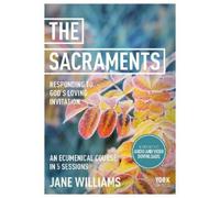 Jane Williams The Sacraments: Responding to God's Loving Invitation (Tascabile)