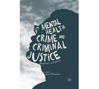Jane Winstone Mental Health, Crime and Criminal Justice (Tascabile)