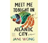 Jane Wong Meet Me Tonight in Atlantic City (Copertina rigida)
