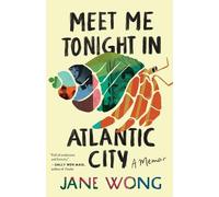 Jane Wong Meet Me Tonight in Atlantic City (Copertina rigida)
