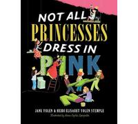 Jane Yolen Heidi E. Y. Stemp Not All Princesses Dress in Pi (Copertina rigida)