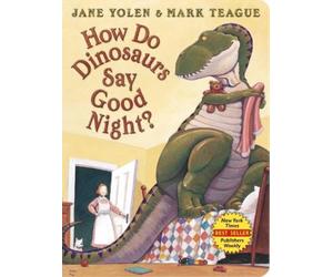 Jane Yolen How Do Dinosaurs Say Good Night? (Libro di cartone)