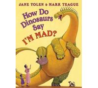 Jane Yolen How Do Dinosaurs Say I'm Mad? (Copertina rigida)