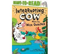 Jane Yolen Interrupting Cow Meets the Wise Quacker (Copertina rigida)