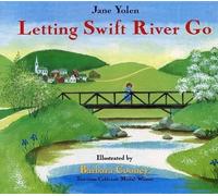 Jane Yolen Letting Swift River Go (Tascabile)