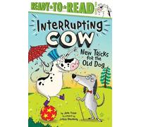 Jane Yolen New Tricks for the Old Dog (Copertina rigida) Interrupting Cow