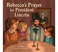 Jane Yolen Rebecca's Prayer for President Lincoln (Copertina rigida)