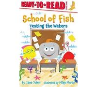 Jane Yolen Testing the Waters (Copertina rigida) School of Fish