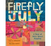 Janeczko Paul B Firefly July: A Year of Very Short Poems (Tascabile)