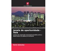 Janela de oportunidade - Ásia: Crónica da cooperação mutuamente benéfica entre a Bielorrússia e os países do continente
