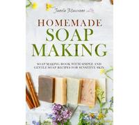 Janela Maccsone Homemade Soap Making (Tascabile) Homemade Soaps