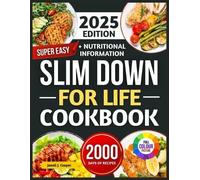 Janell J Cooper Super Easy Slim Down for Life Ccokbook 2025 (Tascabile)