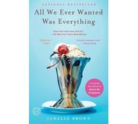 Janelle Brown All We Ever Wanted Was Everything (Tascabile)