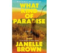 What Kind of Paradise: A Novel