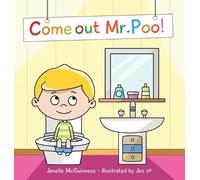 Janelle McGuinness Come Out Mr Poo (Copertina rigida)