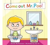 Janelle McGuinness Come Out Mr Poo (Tascabile)