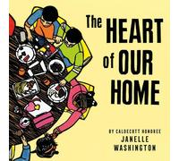 Janelle Washington The Heart of Our Home (Copertina rigida)