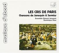 Janequin, C. - Les Cris De Paris-Chansons