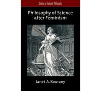Janet A. Kourany Philosophy of Science after Feminism (Tascabile)