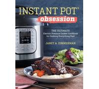 Janet A Zimmerman Instant Pot(r) Obsession (Copertina rigida)