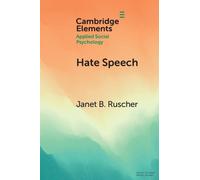 Janet B. Ruscher Hate Speech (Tascabile) Elements in Applied Social Psychology