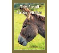 Janet Baker-Carr The Small Green Halter (Tascabile)