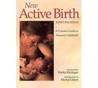Janet Balaskas New Active Birth (Tascabile)
