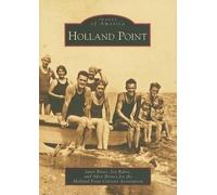 Janet Bates Joy Baker Alice Birney Holland Point (Tascabile) Images of America